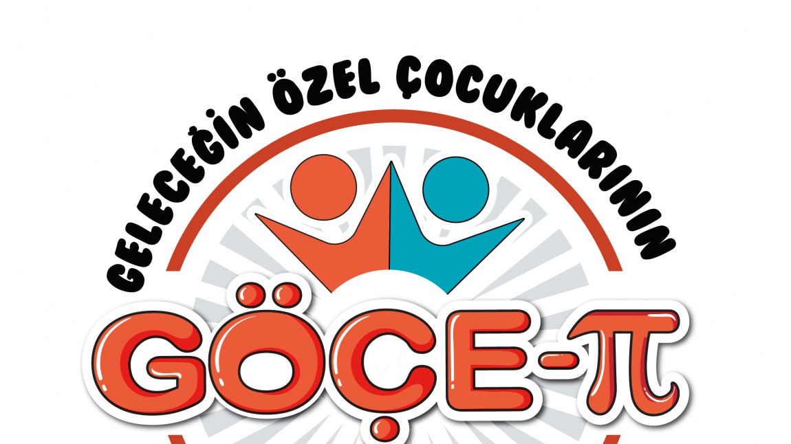 Geleceğin Özel Çocukları Eğitimi Projesi (GÖÇE-π)